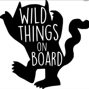 Naklejka winylowa Wild Things on Board – naklejka na samochód dla dzieci, znak Baby on Board, SUV