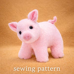 Pig Stuffed toy sewing pattern, tutorial DIY Plushie Toy animal Piglet plushy soft doll