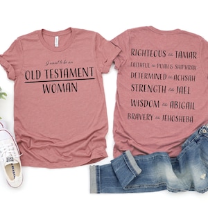 I want to be an Old Testament Woman
