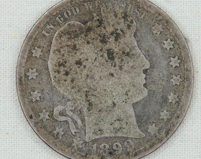 1899 Barber Silver Quarter, Philadelphia Mint, No Mint Mark, 90% Silver U.S. Coin, Vintage American Coin