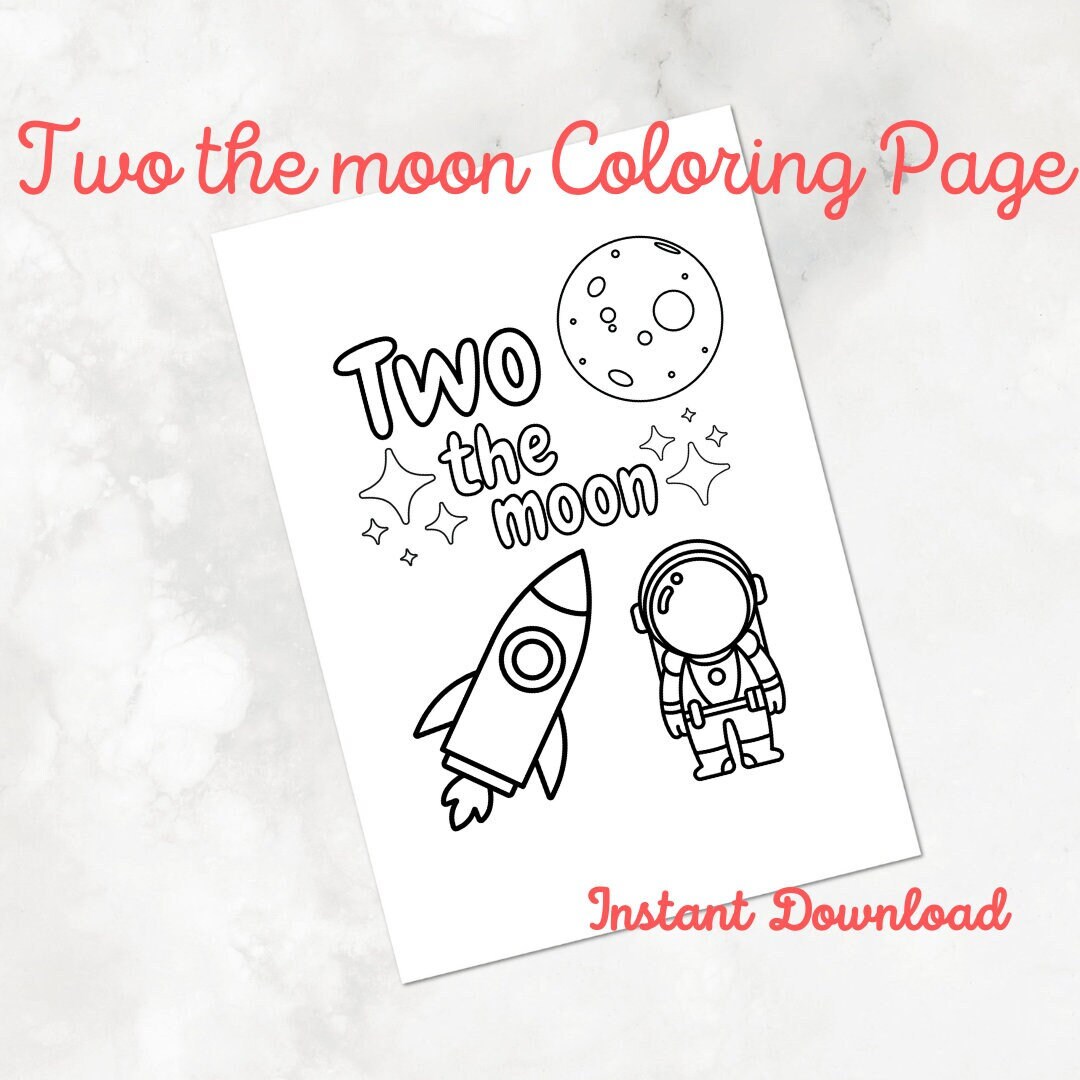 Two the Moon Coloring Page, Printable Coloring Page, 2nd Birthday Party ...