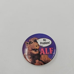 Vintage Pinback button #52- 019 - ALF - NO PROBLEM - English Official 1990s