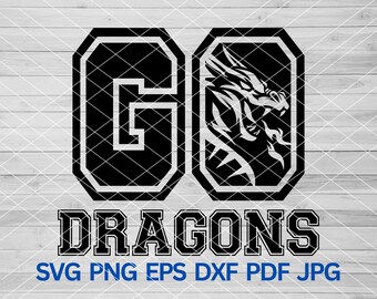 GO Drachen svg, Drachen svg, Drachen Maskottchen svg, Drachenschulgeist, Drachen jubeln Mutter, High School Drachen Sport Sublimations svg