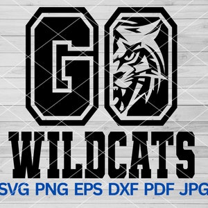 Go Wildcats svg, Wildcats svg, Wildcats Pride, Wildcats mascot svg, High School Wildcats Sport Sublimation svg, Wildcats Cheer Mom svg