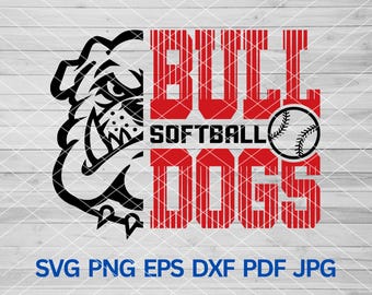 High School Bulldogs Softball svg, Bulldogs svg, Bulldog svg, Bulldogs Pride svg, Bulldogs Mascot svg, Bulldogs School Spirit, Bulldogs Mom