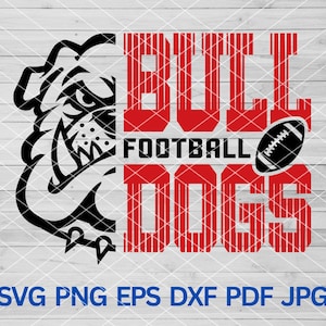 High School Bulldogs Football svg, Bulldogs svg, Bulldog svg, Bulldogs Pride svg Bulldogs Mascot svg, Bulldogs School Spirit Bulldog Mom svg