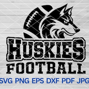 High School Huskies Football svg, Husky svg, Huskies svg, Huskies mascot svg, Huskies Team, Huskies school spirit, Huskies Pride Cheers Mom