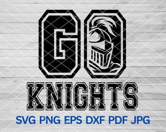 GO Knights svg, Knights svg, Knights mascot svg, Knights School Spirit Sublimation svg, Knights Cheer mom, Knights Pride, Knights Spirit svg