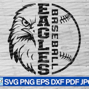 May include: Black and white baseball design featuring an eagle head and the words "EAGLES BASEBALL". The design is set against a wooden background. The bottom of the image has the text "SVG PNG EPS DXF PDF JPG".