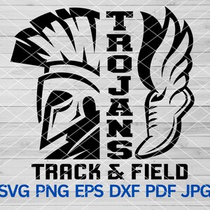 Trojans Track & Field svg, Trojans Track and Field svg Cut file for Cricut, Trojans Track Team spirit, Trojans Mascot svg, Trojans svg
