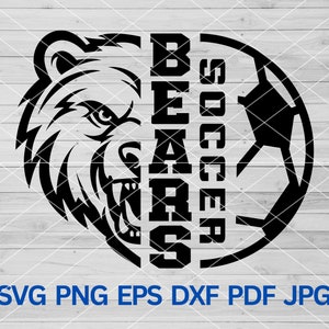 High School Bears Soccer svg, Bear svg, Bears svg, Bears Pride Soccer Mom svg, Bears School Spirit, Bears Mascot svg, Bears Cheer svg