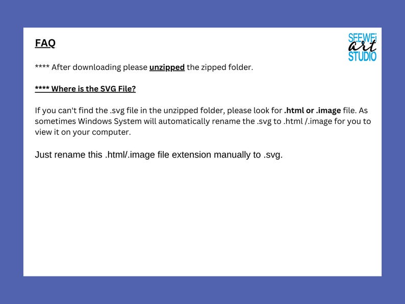 May include: A white document with the heading "FAQ" and text explaining how to find SVG files after downloading. The document is on a blue background, with the "SEEWE art STUDIO" logo in the upper right corner.