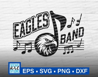 High School Eagles Band svg, Eagle Hawk Bird svg, Eagles mascot svg, Eagles Band Mom shirt svg, Eagles svg, Eagles Marching Band svg