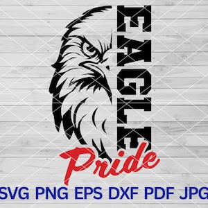 Eagle Pride svg, Eagle Hawk Bird svg, Eagles mascot svg, Eagles svg Cut Files Cricut, Eagles School Spirit Eagles Cheer Eagles svg Eagle svg