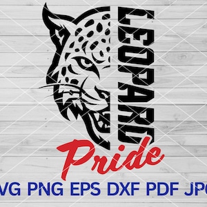Leopard Pride svg, Leopard Svg, Leopards svg, Leopard Cut file for Cricut, Leopard Mascot svg, Leopards school spirit, Leopards Cheer Mom