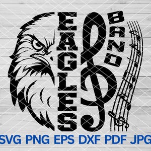 High School Eagles Band svg, Eagle Hawk Bird svg, Eagles mascot svg, Eagles School Spirit Team sports Eagles svg, Eagles Marching Band svg