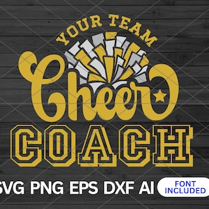 Custom Cheer Coach svg, Cheer Coach svg, Cheer Team svg Cut File, Cheerleading svg Png Dxf Eps Ai,  Pom Pom svg, Cheer Coach Template svg