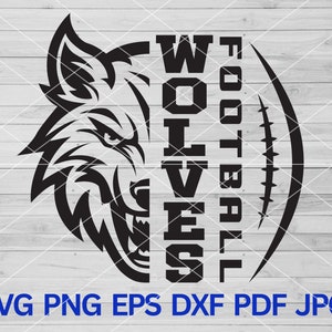 High School Wolves Football svg, Wolf Pride svg, Wolf Svg, Wolves svg, Wolf Cut file for Cricut, Wolves Mascot svg, Wolves Mom, Wolves Cheer