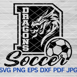 High School Dragons Soccer svg, Dragons in D Letter, Dragons svg, Dragons mascot svg, Dragon School Spirit, Dragons Cheer, Dragons Pride