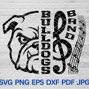Bulldogs Band svg, Bulldogs svg, Bulldogs Mascot svg, Bulldogs Pride svg, Bulldogs School Spirit, Bulldogs Cheer Mom svg, Marching Band svg