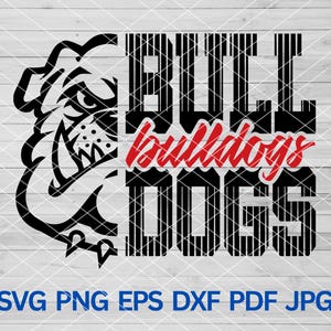 Bulldogs svg, Bulldog Svg, Bulldogs School spirit, Bulldogs Mascot svg, Bulldogs Pride, Bulldogs Cheer Mom shirt, Bulldogs Cheerleading svg