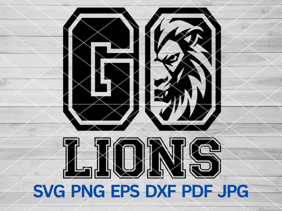 Go Lions svg, Lion svg, Lions svg, Lions Pride, Lions School Spirit, Lions Mascot svg, Lions Cheer Mom, High School Lions Sport Sublimation