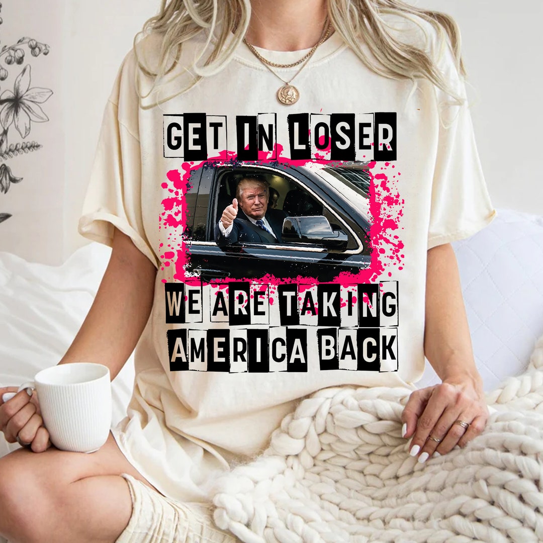 Get in Loser Election 2024 PNG, Funny Republican Make America Great ...