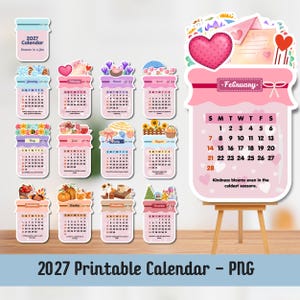 May include: A 2027 printable calendar set featuring twelve monthly pages shaped like mason jars, each decorated with seasonal illustrations. A large February calendar page is displayed on a wooden easel, showing the text Kindness blooms even in the coldest seasons.