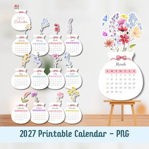 May include: A 2027 printable calendar featuring a vase design for each month, adorned with floral arrangements. The calendar includes a March calendar on a small easel. The text "2027 Printable Calendar - PNG" is at the bottom.