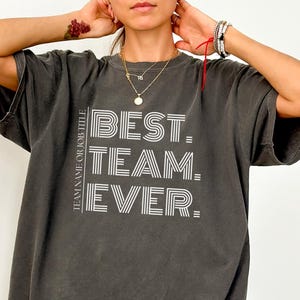 Best Team Gifts for Coworker Shirt Custom Coworker Personalized Team tshirt Best Team tee Dream Team Gifts Customized Best Team Ever