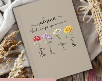 God Says You Are Bible Verse Journal,Personalized Inspiration Bible Notebook,Flower Christian Gift,Religious Gift for Girl,Affirmations Gift