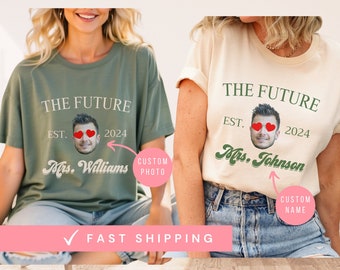 Future Mrs Shirt, Custom Bride Gift, Bride to Be Shirt, Newly Engaged Gift For Her, Personalized Engagement Shirt, Fiancee Shirt