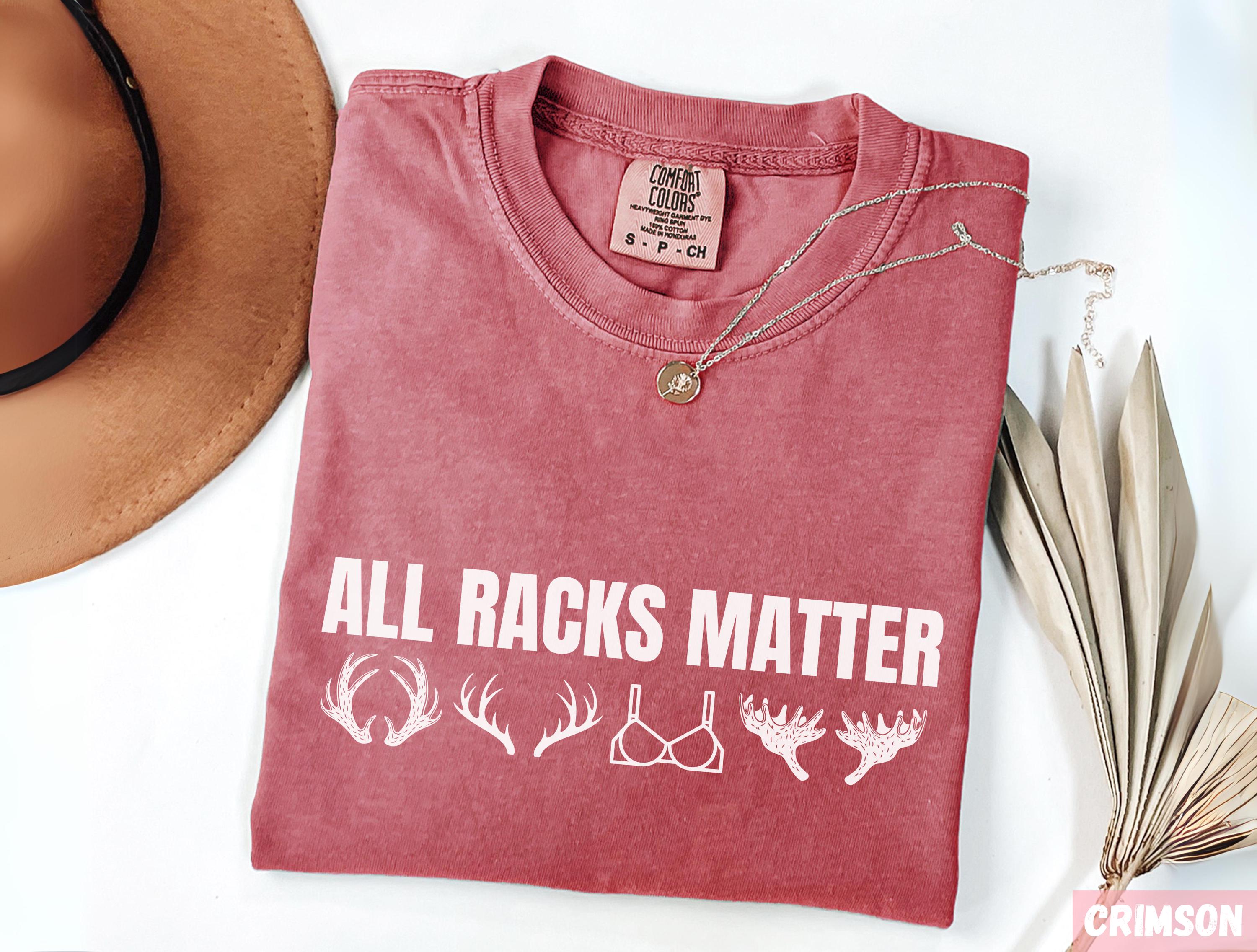 All Racks Matter Shirt, Deer Hunting Shirts, Hunting Gift, Groomsmen ...