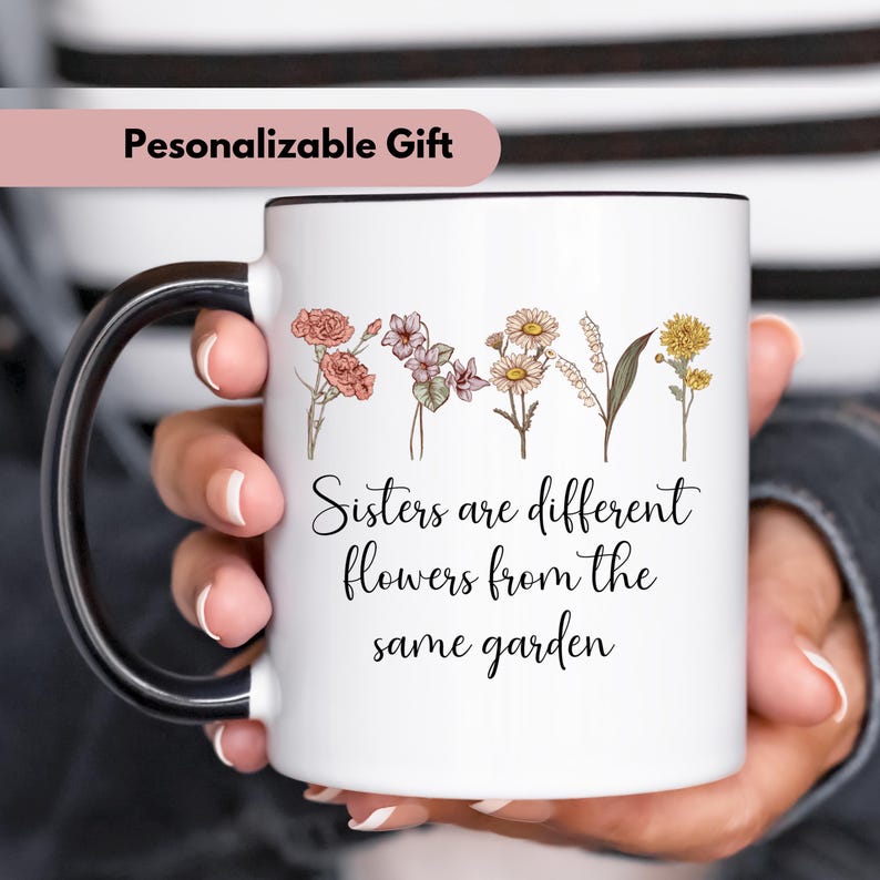 Customized Mug for Sister, Custom Sister Gifts, Sisters Are Different