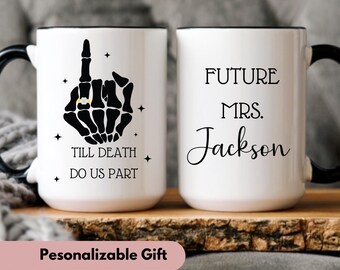 Till death do us part mug, Engaged AF, Bride to be, funny Mrs mug, Skeleton wedding, bride skeleton mug, Bridal Shower gift, Halloween gift