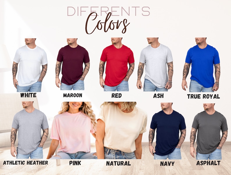 May include: A display of t-shirts in various colors, including white, maroon, red, ash, true royal, athletic heather, pink, natural, navy, and asphalt. The word "Colors" is written in a cursive font above the shirts.