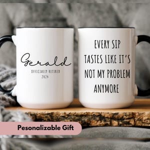 Custom retirement gift for men, Funny retirement gift, Personalized retirement mug, retirement mug, funny retired mug for her, coworker gift