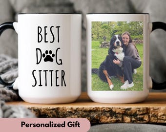 Best Dog Sitter Custom Photo mug for Dog Sitter Mug Thank You Dog Sitter Dog Sitter Gift Pet Sitter Gift Personalized Gift for Dog Sitter