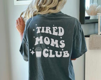 Maglietta Tired Moms Club - Maglietta divertente sulla vita da mamma
