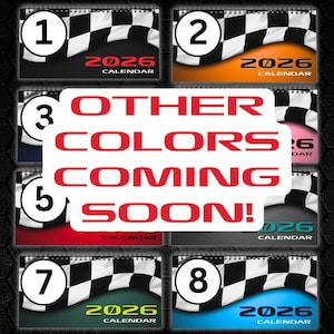 May include: A collection of 2026 wall calendars featuring a black and white checkered flag design at the top. Each calendar displays a unique colour background and the text 2026 CALENDAR. A central white overlay states OTHER COLORS COMING SOON!