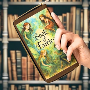 Book Wallet featuring the Book of Fairies for a Fairytale and Vintage Aesthetic for Lovers of Mythological Creatures like Fae