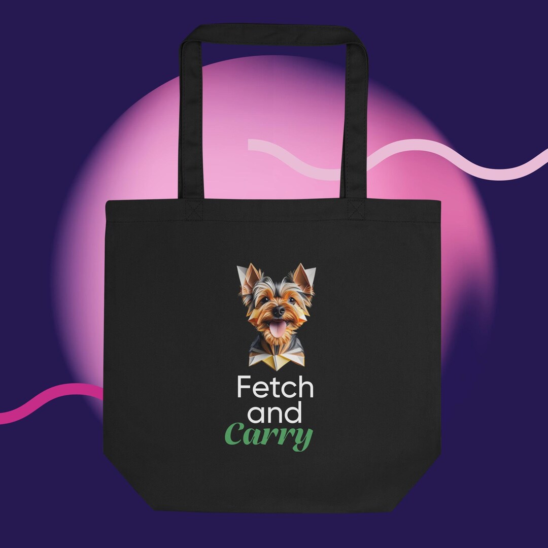 Fetch and Carry Yorkie Eco Tote Bags for Dog Lovers. Dog Inspired Bag