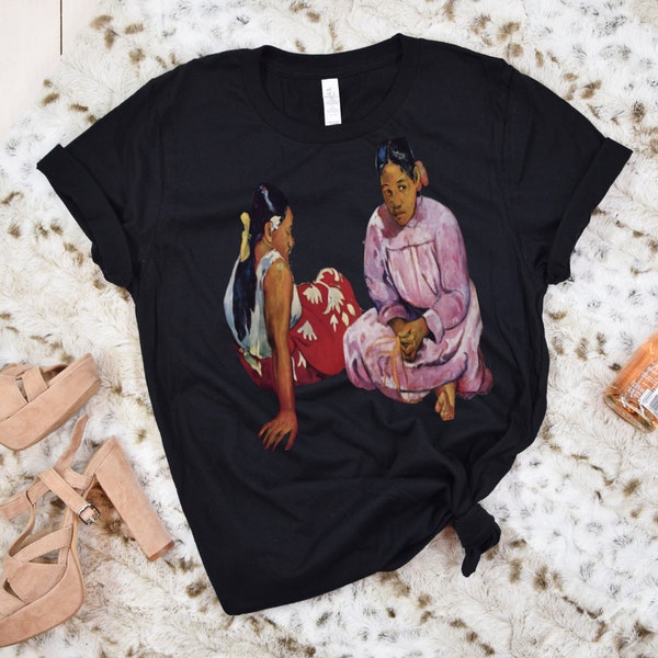 Femmes tahitiennes basées sur PAUL GAUGUIN, Art Design, T-shirt en coton, T-shirt 100% coton Impression professionnelle sur T-shirt de qualité, T-shirt Softstyle