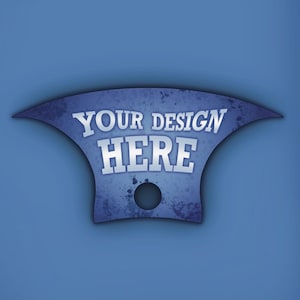 May include: A blue and white metal sign with the text "YOUR DESIGN HERE" in a distressed font. The sign has a jagged edge and a hole in the center.