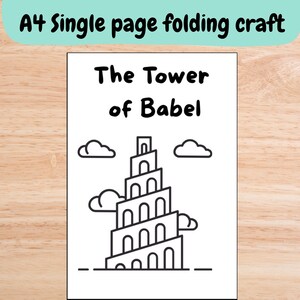 May include: A4 single-page folding craft with the text "The Tower of Babel" above a black and white illustration of the tower. Two cartoon clouds are on either side of the tower.