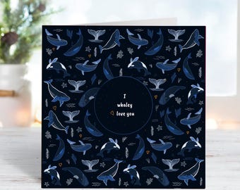 May include: A dark blue card with a white whale pattern and the text "I whaley love you" in a circle in the center.