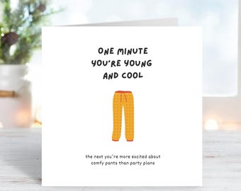 Funny Birthday Card – Comfy Pants, Adults Humor