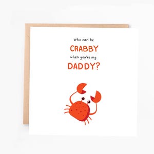 Tarjeta divertida del Día del Padre con un cangrejo, tarjeta de "¿Quién podría estar de mal humor cuando eres mi papá?", tarjeta divertida, tarjeta para el mejor papá, chiste divertido de papás