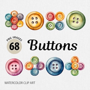 May include: A set of 68 watercolor illustrations of colorful buttons. The buttons are various shapes and sizes, with some having four holes and others having two holes. The buttons are painted in a variety of colors, including red, orange, yellow, green, blue, and purple.
