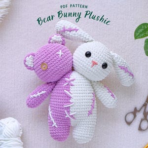 Bear Bunny Plushie Crochet Pattern, Amigurumi Crochet Pattern, Handmade Crochet Pattern, Bear Crochet, Bunny Crochet, PDF Pattern